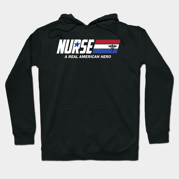 Nurse A Real American Hero Costume Gifts Hoodie by dreadtwank